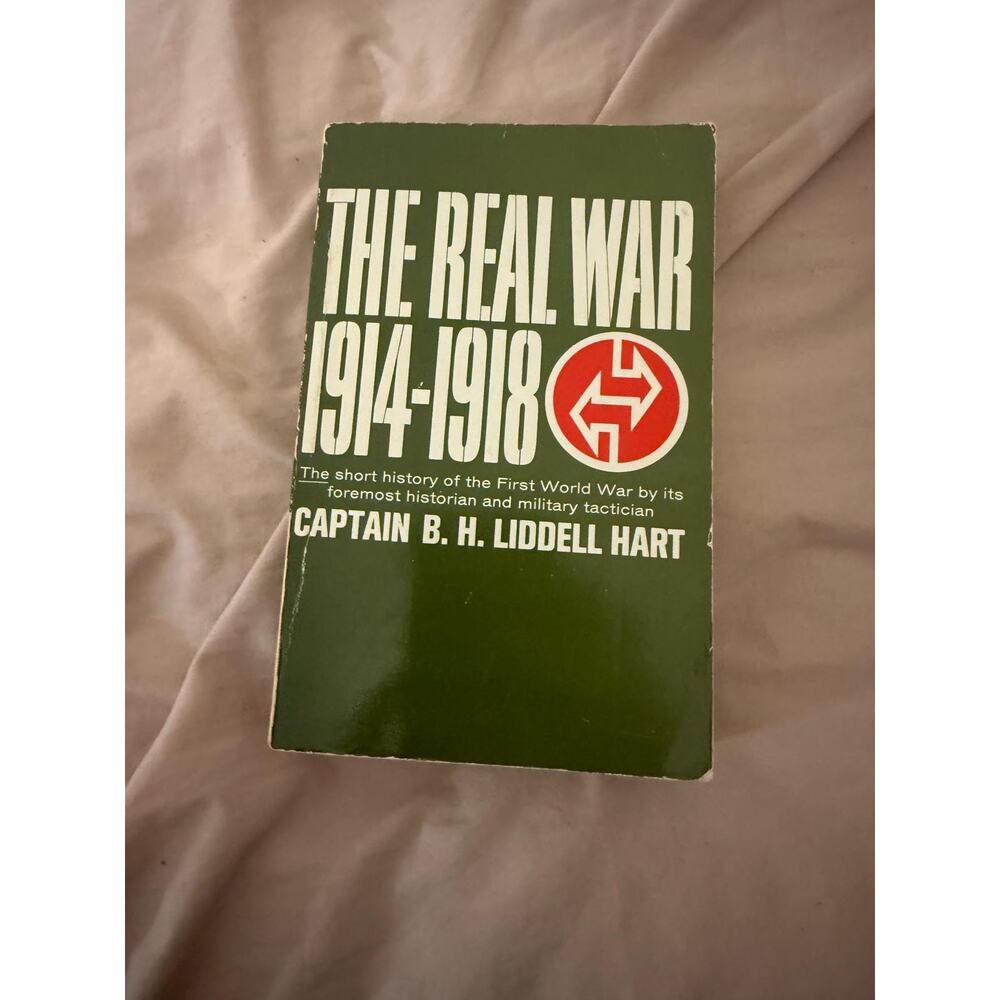 The Real War 1914 1918 B H Liddell Hart WWI History Paperback Pre Owned